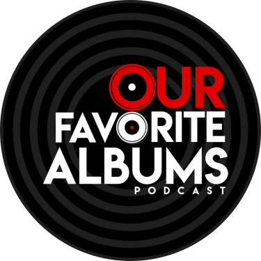 Our Favorite Albums Podcast logo July 2020 - no url